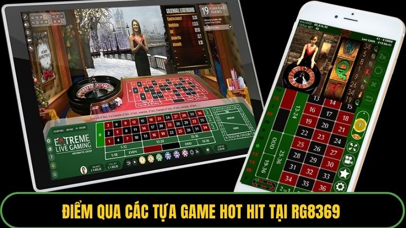 Điểm qua các tựa game hot hit tại RG8369